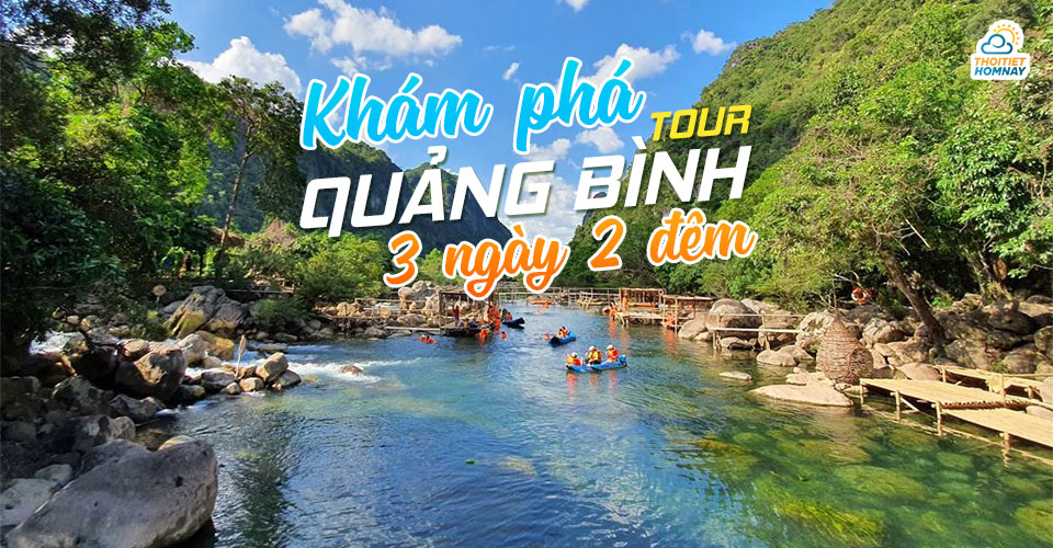 Chi tiết tour du lịch Quảng Bình 3 ngày 2 đêm